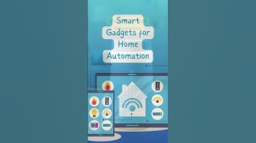 Smart Gadgets for Home Automation