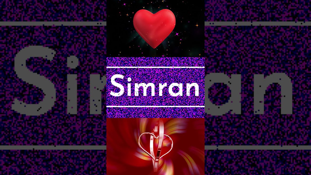 💘 Love SIMRAN Whatsapp Status💕 | SIMRAN status video 💕