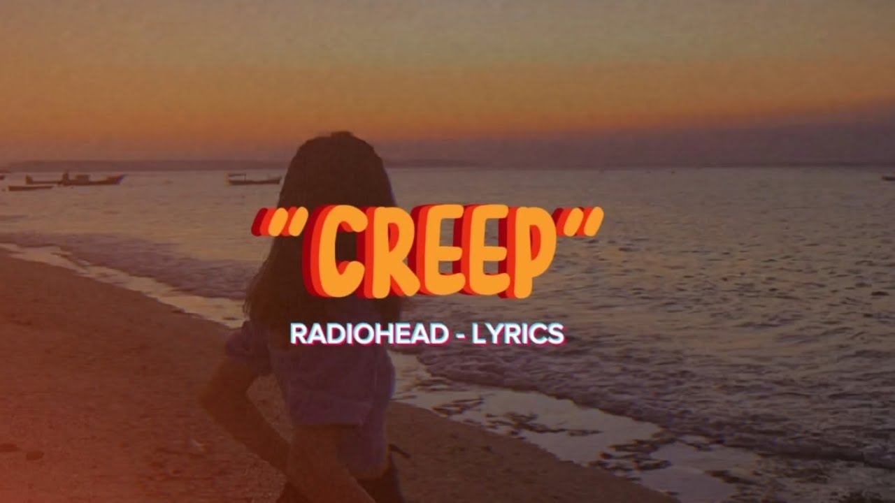 Creep lyrics