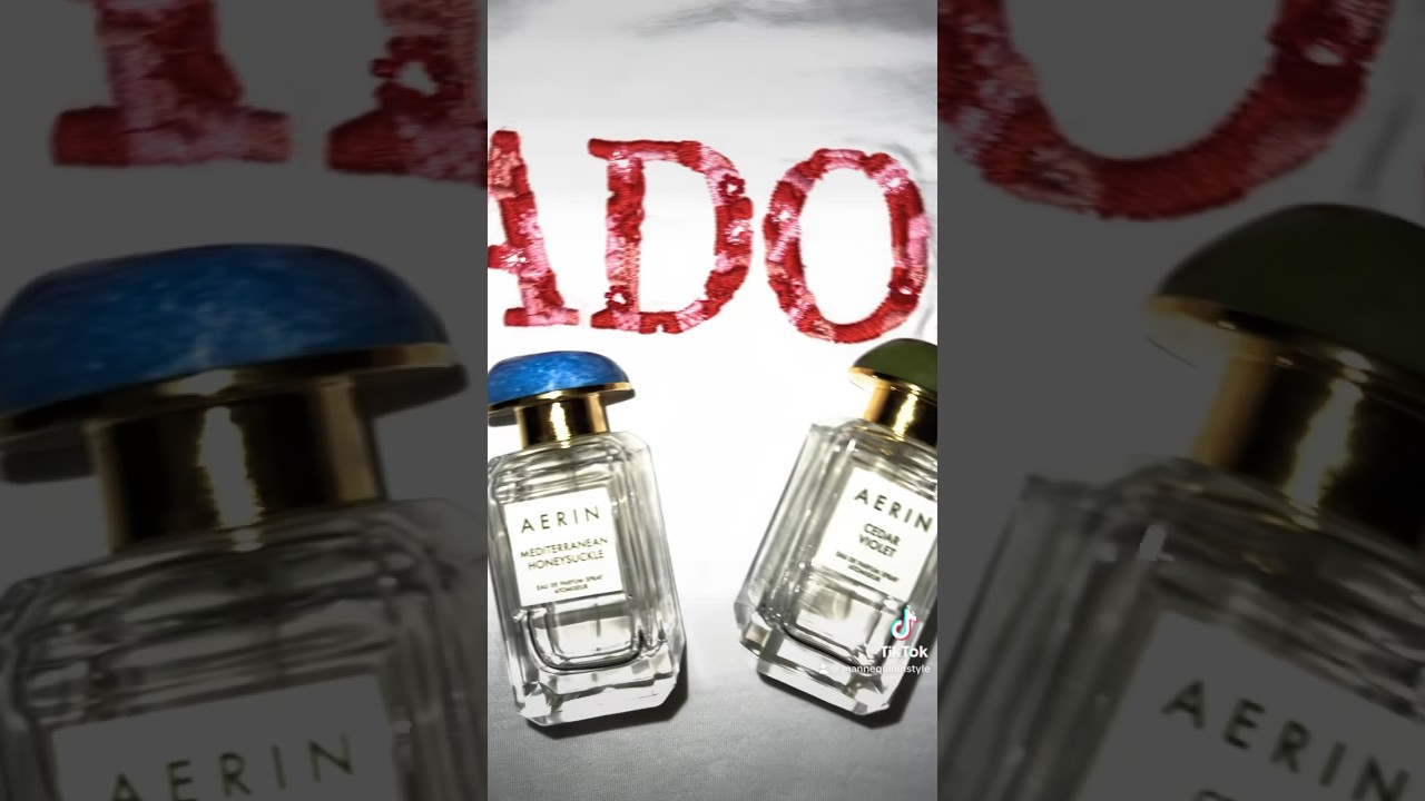 MY TWO FAV FRAGRANCES FROM AERIN BEAUTY COLLECTION 