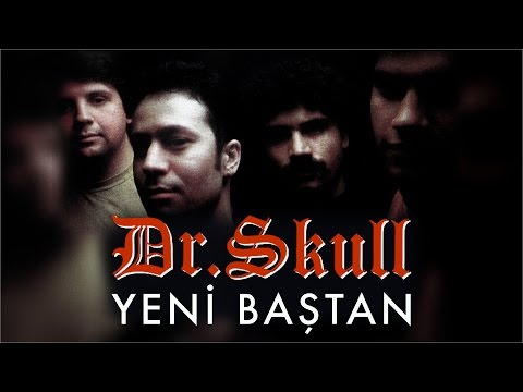 Dr. Skull - Yeni Baştan