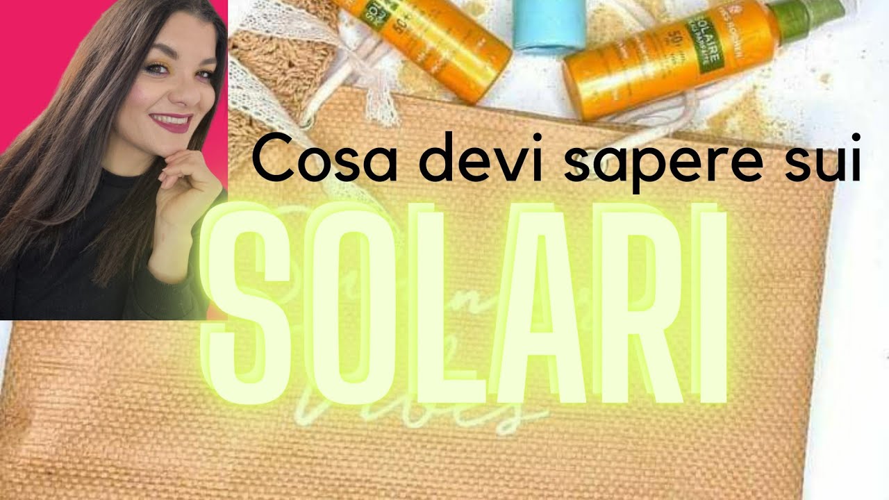 SOLARI YVES ROCHER COSA DEVI SAPERE!!!!