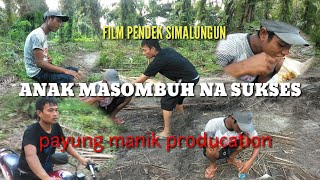 HALAK MASOMBUH NA SUKSES || FILM PENDEK SIMALUNGUN TERBARU 2021