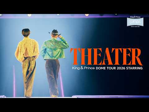 King & Prince「Theater」-STARRING LIVE ver.-