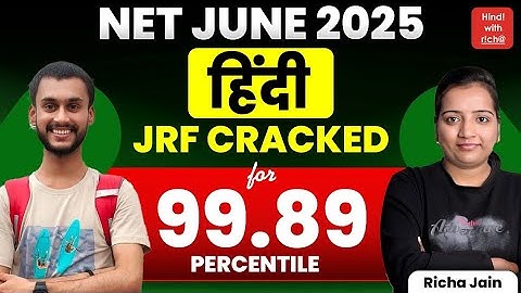 JRF TOPPER INTERVIEW | Passed JRF QUALIFY with 99.89 PERCENTILE | UGC NET HINDI | HINDI WITH RICHA