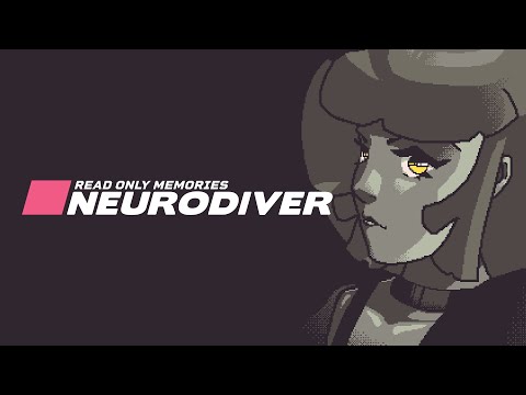 Read Only Memories: NEURODIVER Teaser