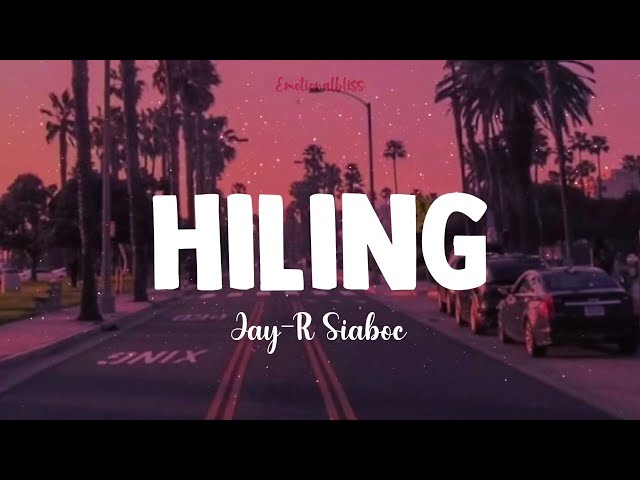 Hiling || Jay-R Siaboc (Lyrics) class=
