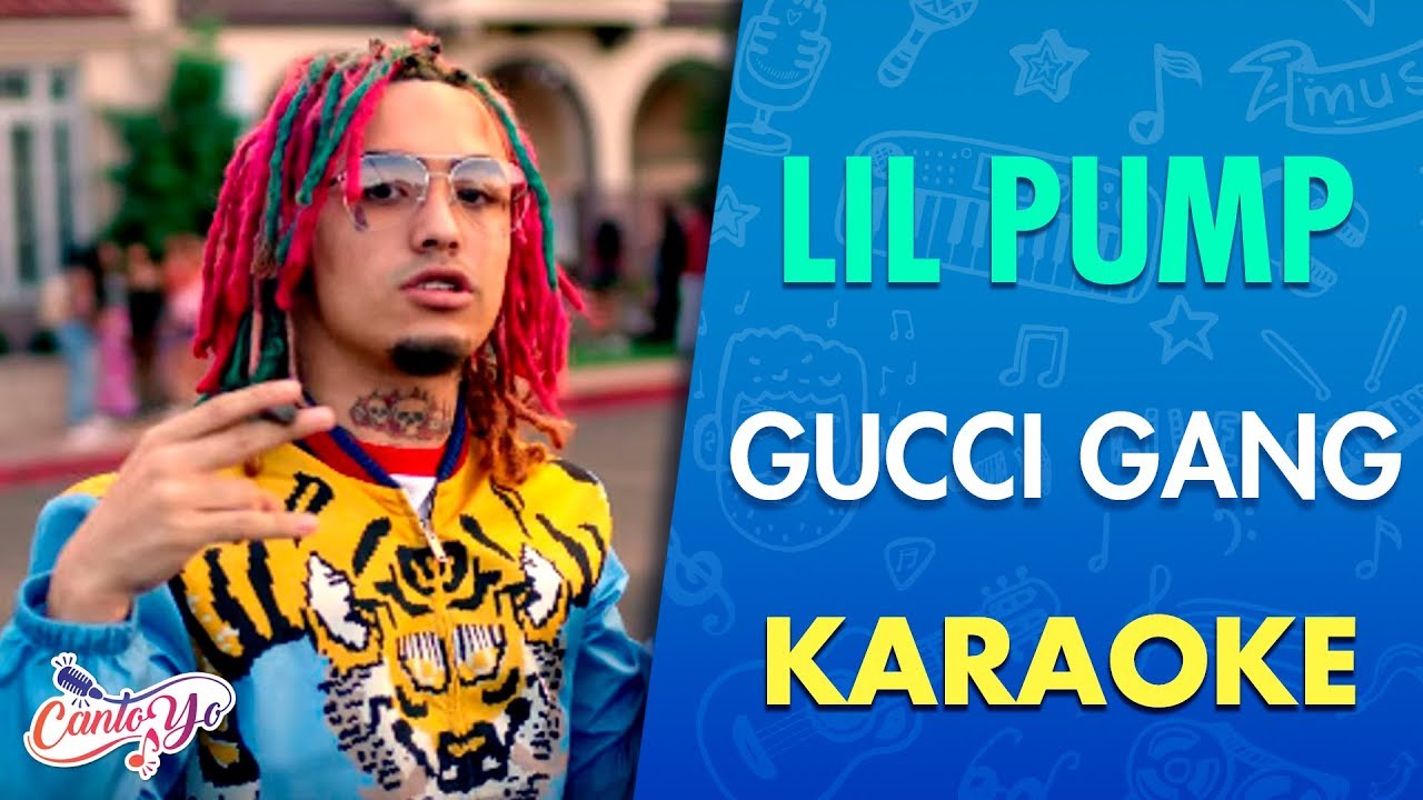 Lil Pump - Gucci Gang (Karaoke) CantoYo - YouTube