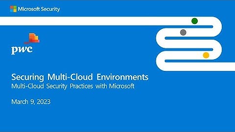 Microsoft and PwC Webinar - Multi-cloud Security