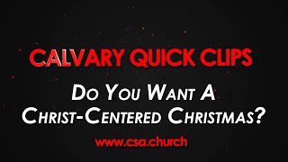 Do You Want A Christ-Centered Christmas?