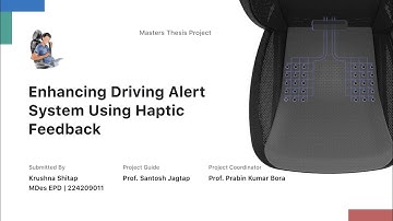 Enhancing Driving Alert System Using Haptic Feedback | Master Thesis Project | IITG 2022-24