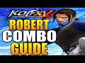 King of Fighters XV Robert Garcia Combo Guide - KOF XV Robert Combos DAryus P