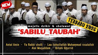 HADROH PUSAT SABILU_TAUBAH TERBARU 2026 || full sholawat ST terbaru || alal muqaddam_billahi ghorrid