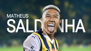 Matheus Saldanha Skills & Goals - Welcome To The Fenerbahçe