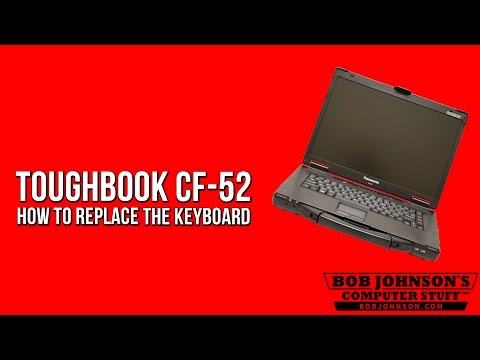 How To Replace The Keyboard In The Panasonic Toughbook CF-52