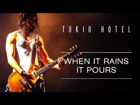 Tokio Hotel - When It Rains It Pours