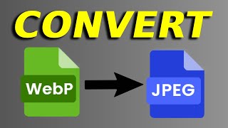 How To Convert Webp To JPG