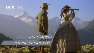 American Friends | 1991 | Bryan Pringle, Fred Pearson, Michael Palin | Full Movie