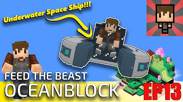 OCEANBLOCK - EP13 SEAMOTH SURPRISE - FTB MINECRAFT MODPACK