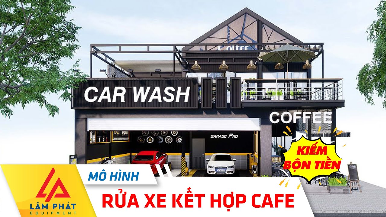 Kinh doanh mô hình rửa xe kết hợp cafe kiếm bội doanh thu