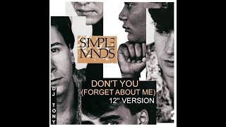 Simple Minds - Don't You (Forget About Me) (12'' Version - DJ Tony