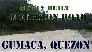 NEWLY BUILD DIVERSION ROAD IN GUMACA, QUEZON