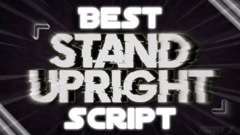 Stand Upright : Rebooted OP Script ( AutoFarm, AutoKill, AutoStand )