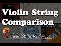 Violin String Comparison - Pirastro, Thomastik, D'Addario, Larsen, and Warchal