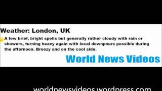 World News Videos Weather:Monday 18 July 2011