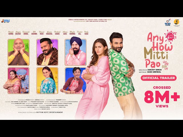 Any How Mitti Pao(Trailer)| Harish Verma | Amyra Dastur | Karamjit Anmol| Janjot Singh |Jass Grewal class=