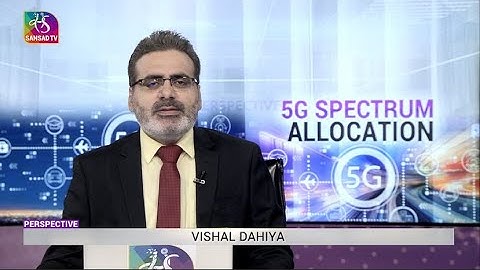 Perspective: 5G Spectrum Allocation | 19 August, 2022
