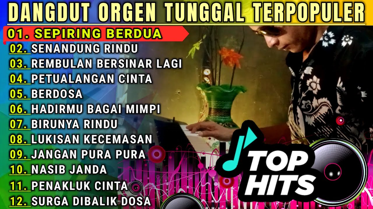 DANGDUT ORGEN TUNGGAL FULL ALBUM BASS JEDUG GLER || LAGU LAGU PILIHAN TERPOPULER 2024
