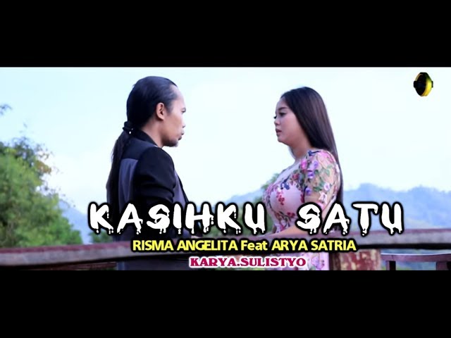 Risma Angelita Feat. Arya Satria - Kasihku Satu | Dangdut (Official Music Video) class=