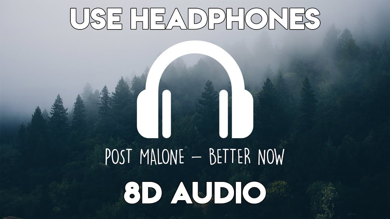 Post Malone - Better Now (8D Audio)