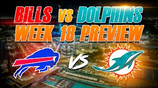 Buffalo Bills Vs Miami Dolphins Week 18 Preview!