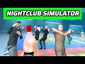 Nightclub Simulator - Jimmy is a beast