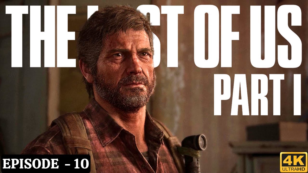 The Last Of Us Part 01 - Episode 10