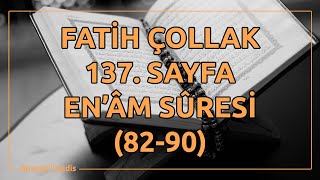 Fatih Çollak - 137.Sayfa - En'âm Suresi (82-90)