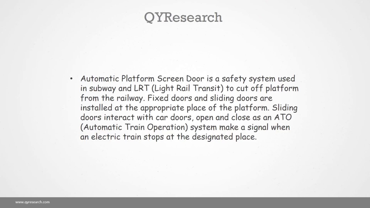 Global Automatic Platform Screen Door market will reach 1000 million US$ by the end of 2025