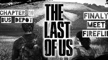 "The Last of Us | EPIC Chapter: Bus Depot - Highway Exit & Underground Tunnel Gameplay!"