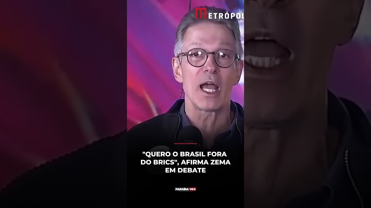 "QUERO O BRASIL FORA DO BRICS", AFIRMA ZEMA EM DEBATE