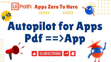 UiPath Autopilot PDF to App | UiPath Apps: Zero to Hero - #13