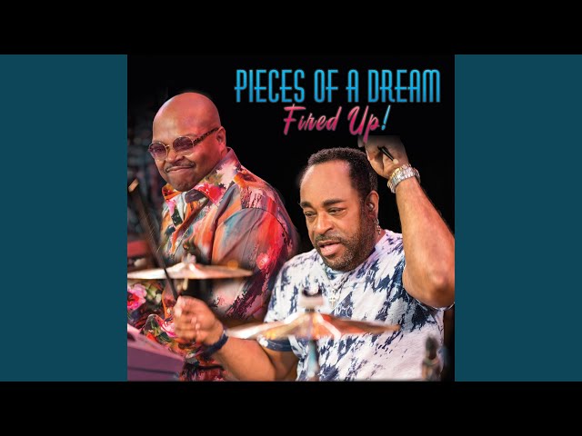 PIECES OF A DREAM - EAR CANDY