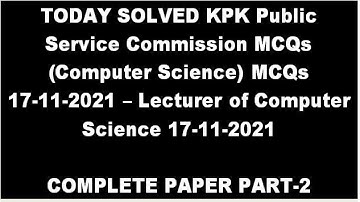 KPPSC Computer Science Lecturer solved Papers 17-11-2021 | KPPSC Computer Science Lecturer paper.P-2