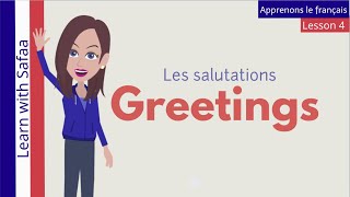 Lesson 4 - Greetings in French : Learn with Safaa