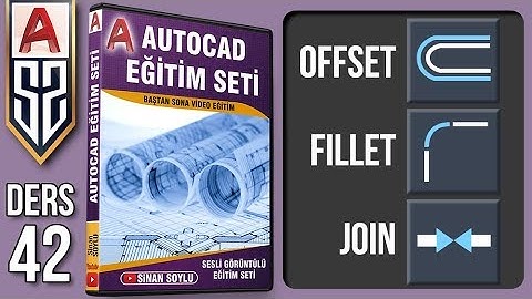 Autocad Dersleri 42: Offset Fillet Join Komutları Nasıl Kullanılır