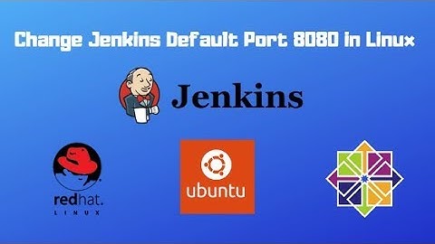 How to change Jenkins Default port in Linux