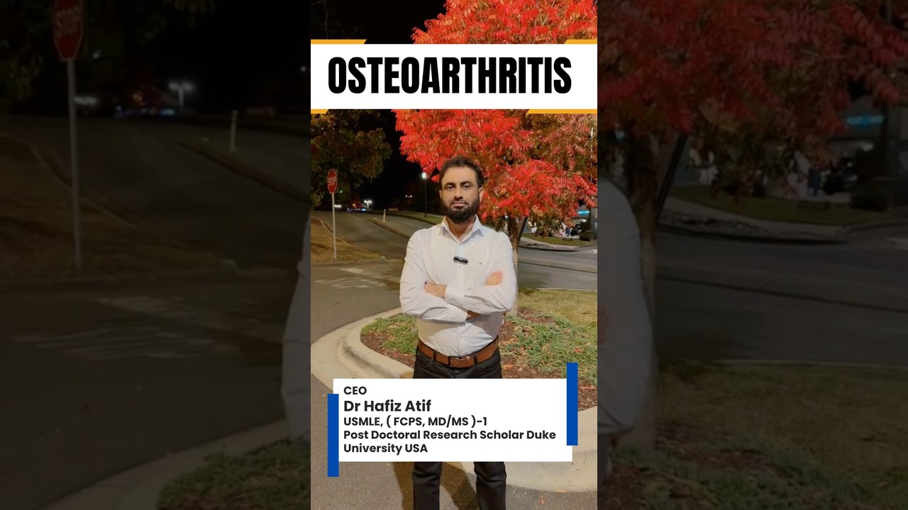 Osteoarthritis | Exam Key Points | Dr Hafiz Atif | AMC, NRE, FCPS, & UAE Exams