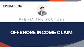 Details [Hong Kong] Offshore Income Claim Update