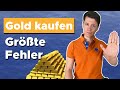 Gold kaufen: Vermeide diese häufigsten Fehler der meisten Investoren!